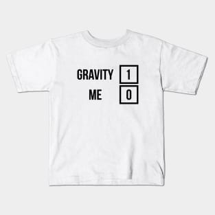 Gravity 1 Me 0 Get Well Soon T-Shirt for Broken Bones Kids T-Shirt